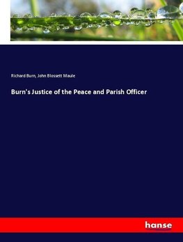 Burn's Justice of the Peace and Parish Officer