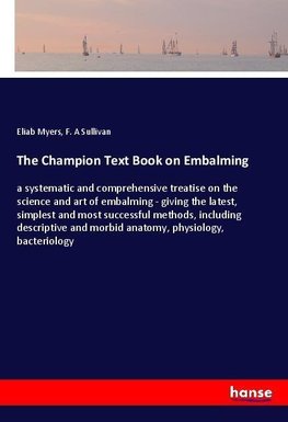 The Champion Text Book on Embalming