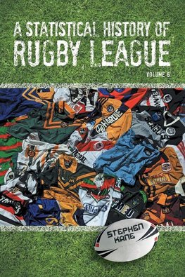 A Statistical History of Rugby League - Volume VI