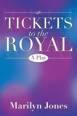 Tickets to the Royal