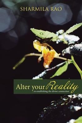 Alter Your Reality