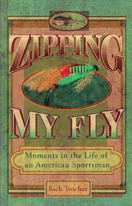 Zipping My Fly