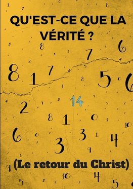 Qu'est-ce que la vérité ? (Le retour du Christ)