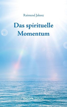 Das spirituelle Momentum