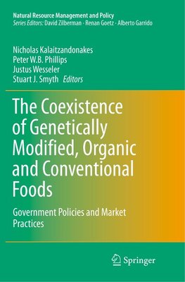 The Coexistence of Genetically Modified, Organic and Conventional Foods