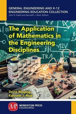 The Application of Mathematics in the Engineering Disciplines