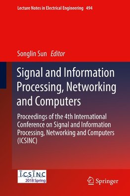 Signal and Information Processing, Networking and Computers