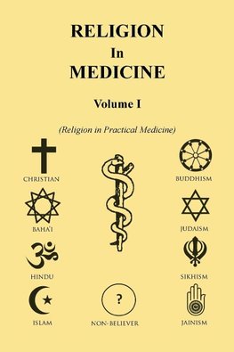 Religion in Medicine Volume 1