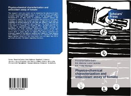 Physico-chemical characterization and antioxidant assay of tomato