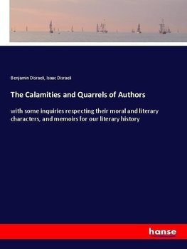 The Calamities and Quarrels of Authors