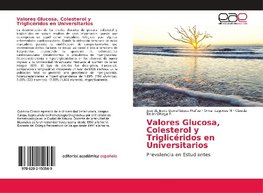 Valores Glucosa, Colesterol y Triglicéridos en Universitarios