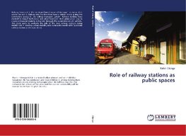 Role of railway stations as public spaces