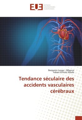 Tendance séculaire des accidents vasculaires cérébraux