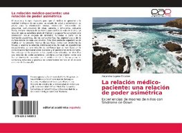 La relación médico-paciente: una relación de poder asimétrica