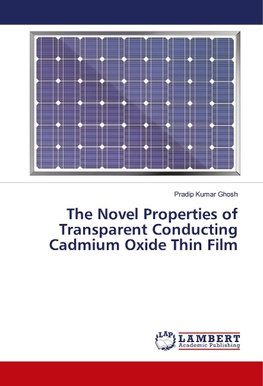 The Novel Properties of Transparent Conducting Cadmium Oxide Thin Film