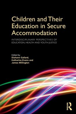 Children and Their Education in Secure Accommodation