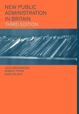 Greenwood, J: New Public Administration in Britain