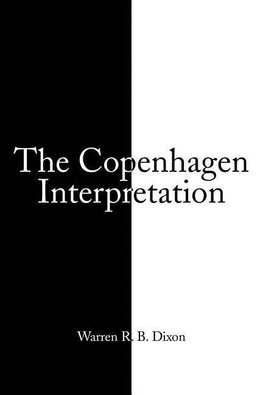 THE COPENHAGEN INTERPRETATION