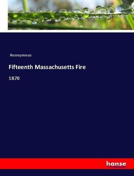 Fifteenth Massachusetts Fire