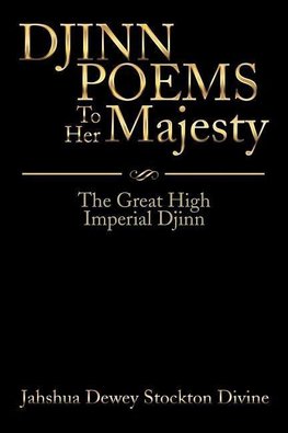 JINN POEMS To Her Majesty