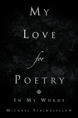 My Love for Poetry