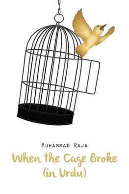 When the Cage Broke (in Urdu)