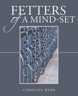 Fetters of a Mind-Set