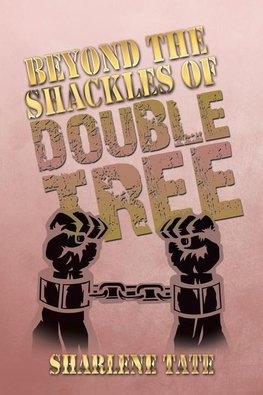 Beyond the Shackles of Double Tree