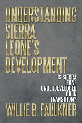 Understanding Sierra Leone's Development