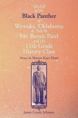 The Life of the Black Panther of Wewoka, Oklahoma