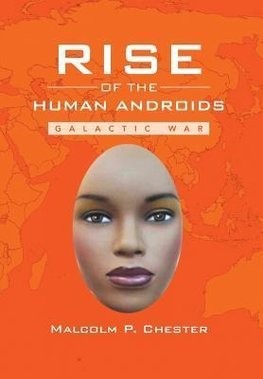 Rise of the Human Androids