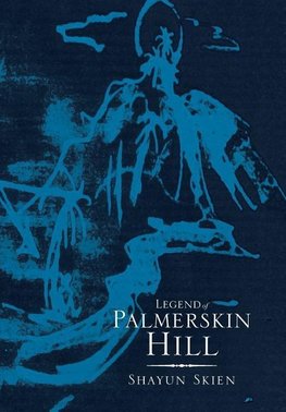 Legend of Palmerskin Hill