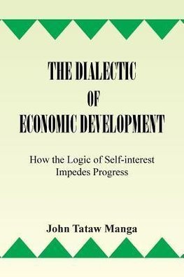 The Dialectic of Economic Development