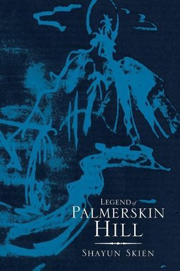 Legend of Palmerskin Hill