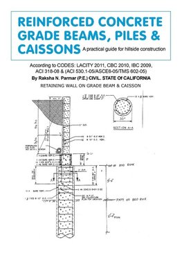 REINFORCED CONCRETE GRADE BEAMS, PILES & CAISSONS