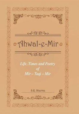 Life, Times and Poetry of Mir