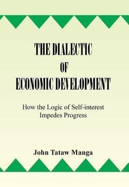 The Dialectic of Economic Development