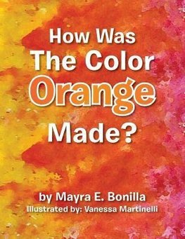 How Was the Color Orange Made?