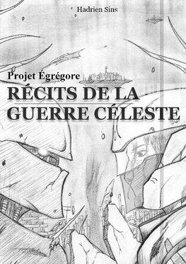 Projet Égrégore : Récits de la Guerre Céleste