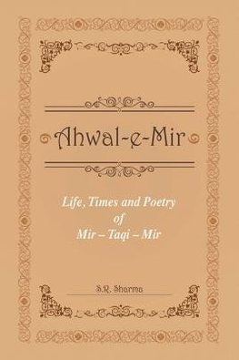 Life, Times and Poetry of Mir