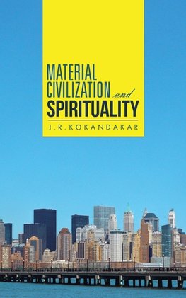 Material Civilization and Spirituality