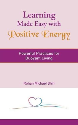 Learning Made Easy with Positive Energy