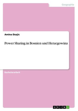 Power Sharing in Bosnien und Herzegowina