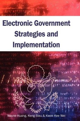 Electronic Government Strategies and Implementation