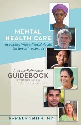 Mental Health Care in Settings Where Mental Health Resources Are Limited