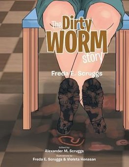 The Dirty Worm Story