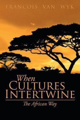 When Cultures Intertwine - The African Way