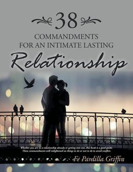 38 Commandments for an Intimate Lasting Relationship