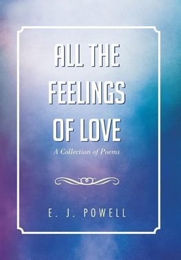 All the Feelings of Love