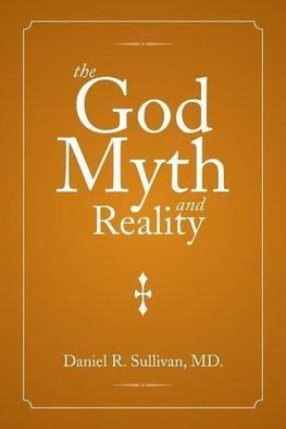 The God Myth and Reality